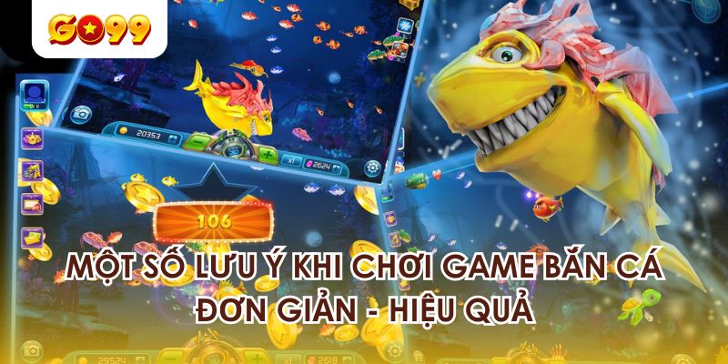 Các mẹo chơi game bắn cá đơn giản - hiệu quả